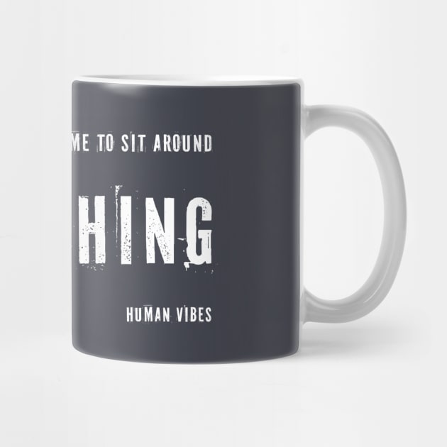 Inspirational Quote for Creatives: Do Nothing by Jiyoun's Store 1